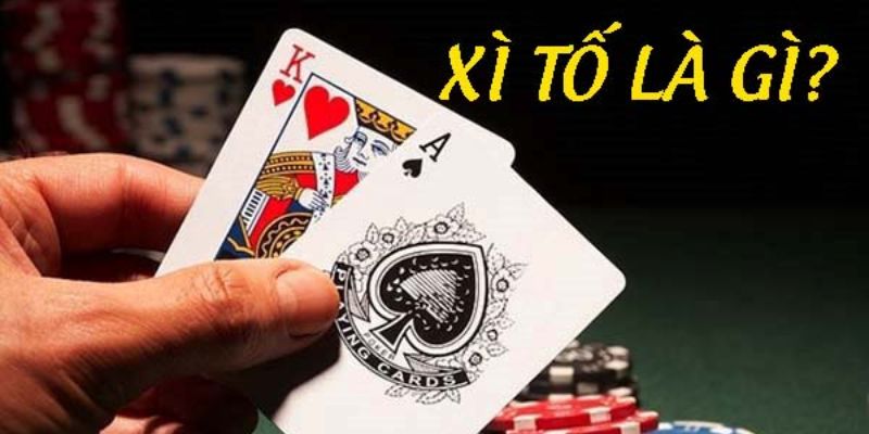 Cùng 8kbet tìm hiểu Xì Tố là gì cho người mới bắt đầu