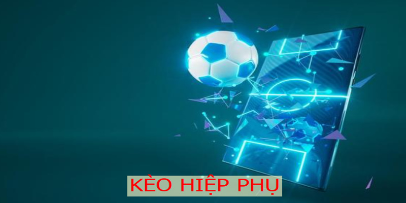 Giới thiệu kèo hiệp phụ